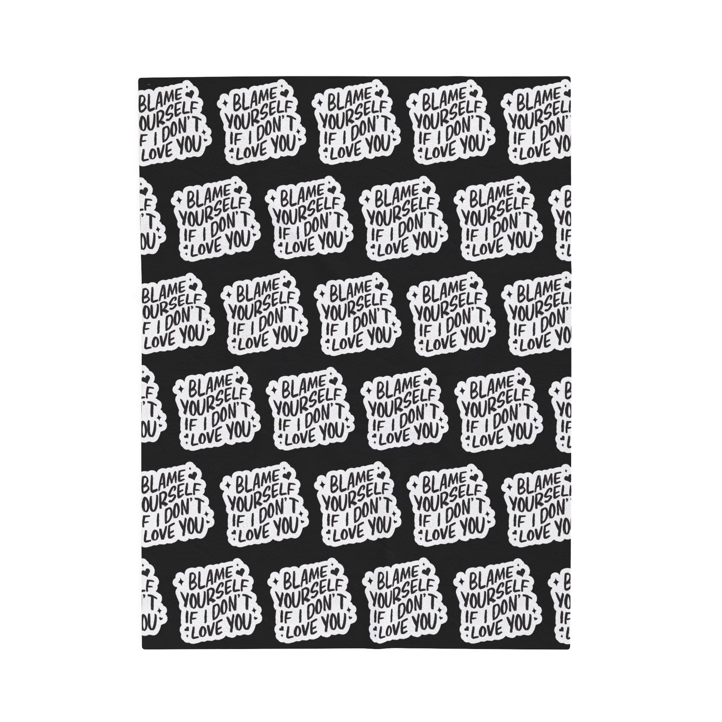 Blame Yourself Velveteen Plush Blanket