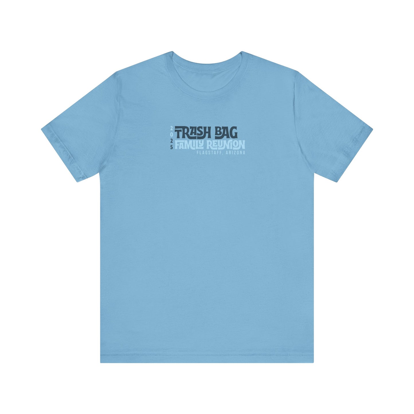 Trash Bag Family Reunion Typography T-shirt