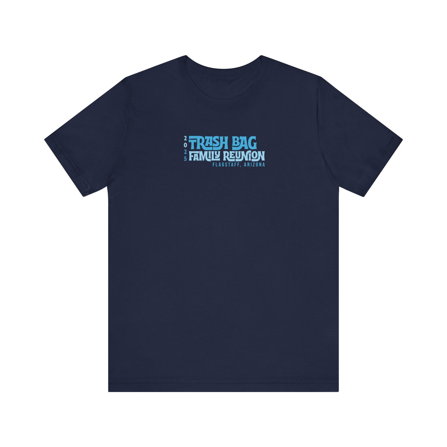 Trash Bag Family Reunion Typography T-shirt