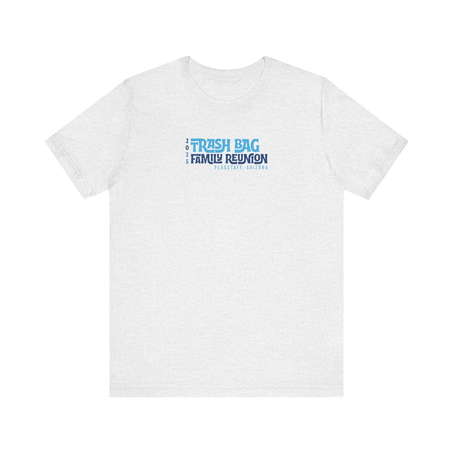Trash Bag Family Reunion Typography T-shirt