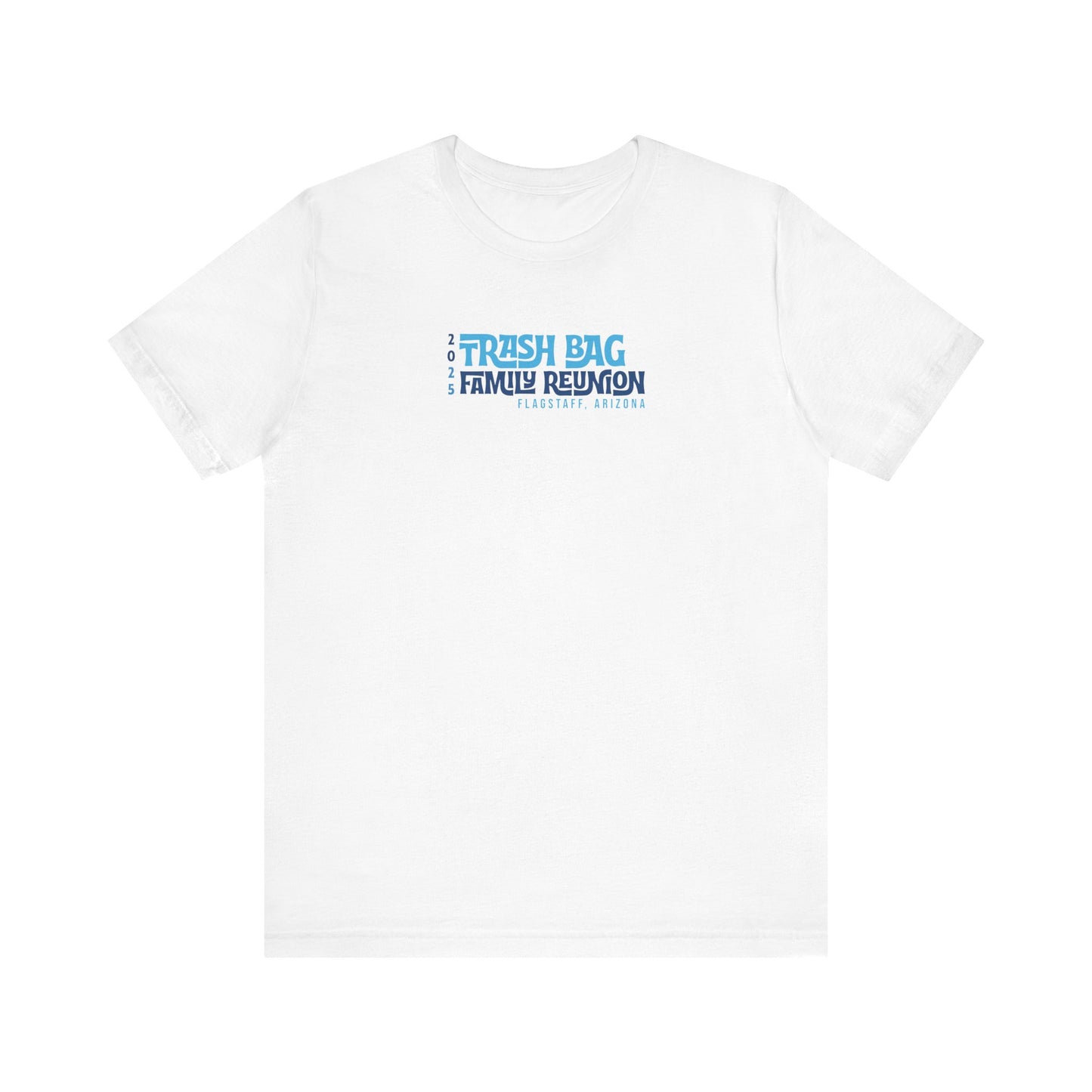 Trash Bag Family Reunion Typography T-shirt