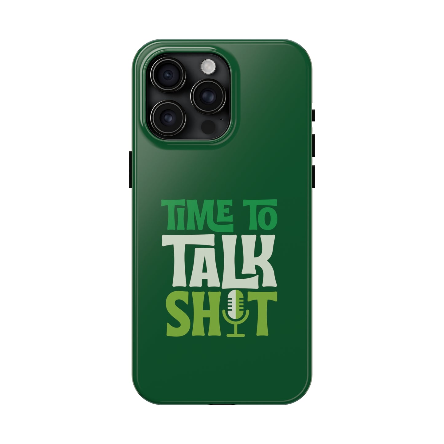 Time to Talk Shit (Green) iPhone Case