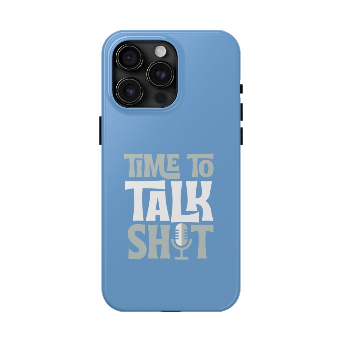 Time to Talk Shit (Blue) iPhone Case