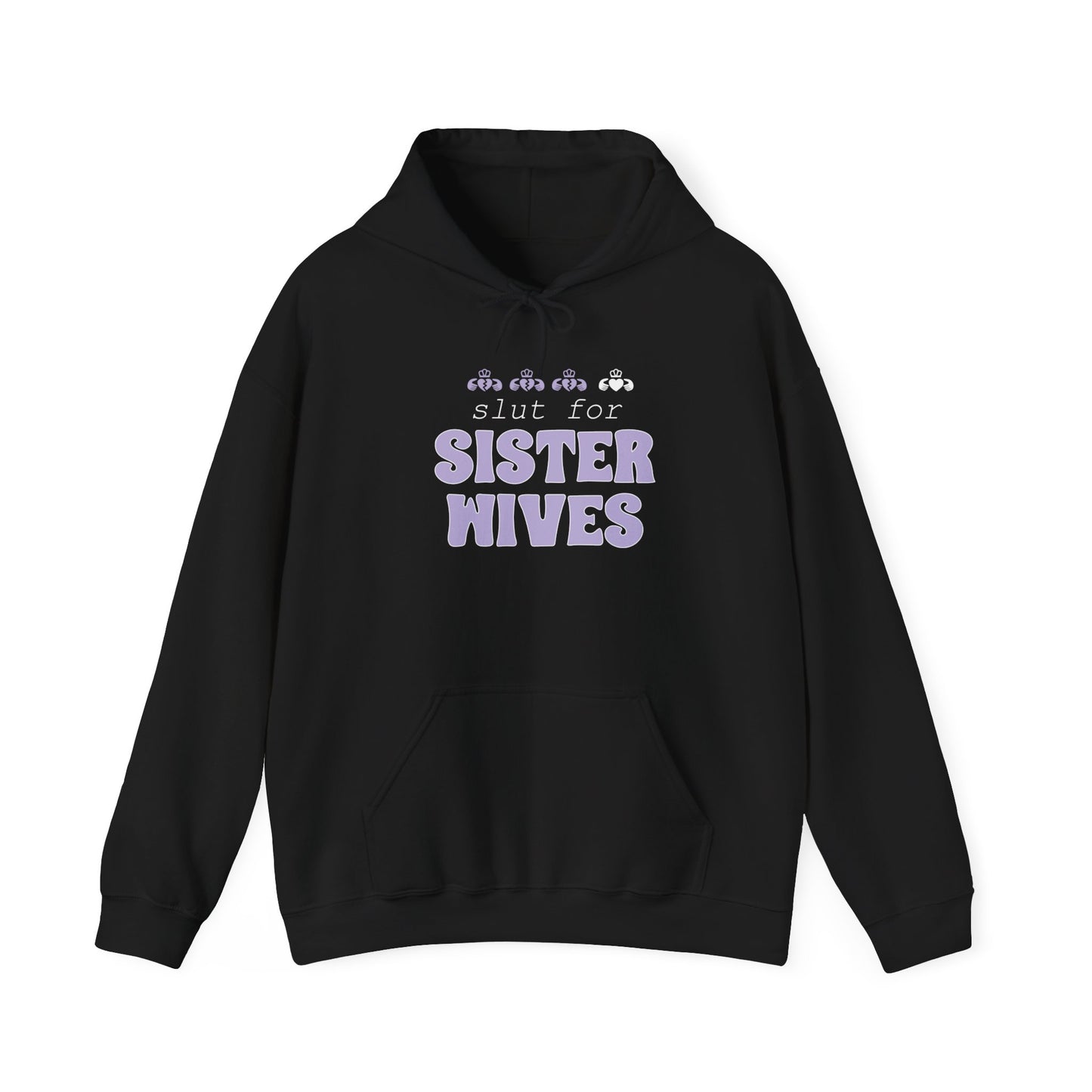 Slut For Sister Wives Hoodie