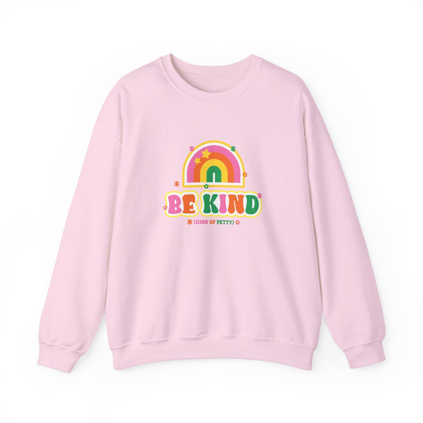 Be Kind (of petty) Crewneck