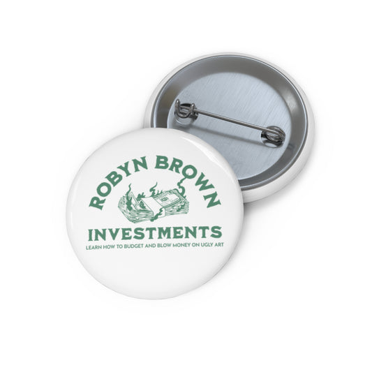 Robyn Brown Investments Button Pin