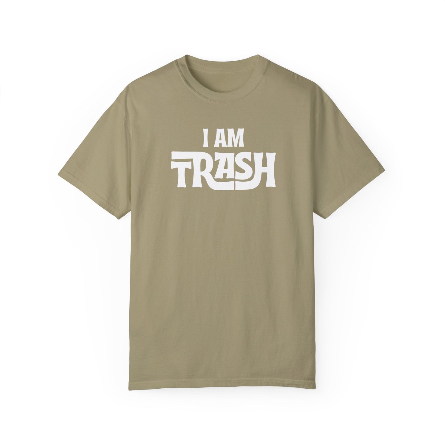 I Am Trash (Neutrals) T-Shirt