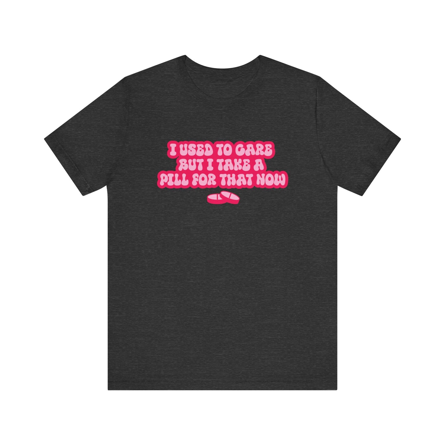 I Used To Care T-Shirt