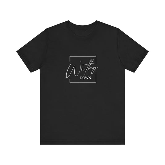 Worthy Down Short Sleeve Tee