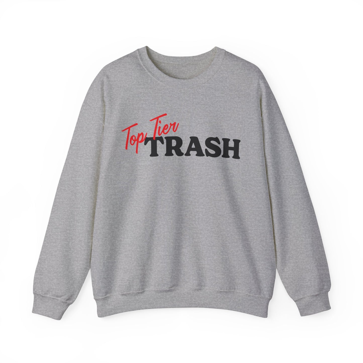 Top Tier Trash Crewneck