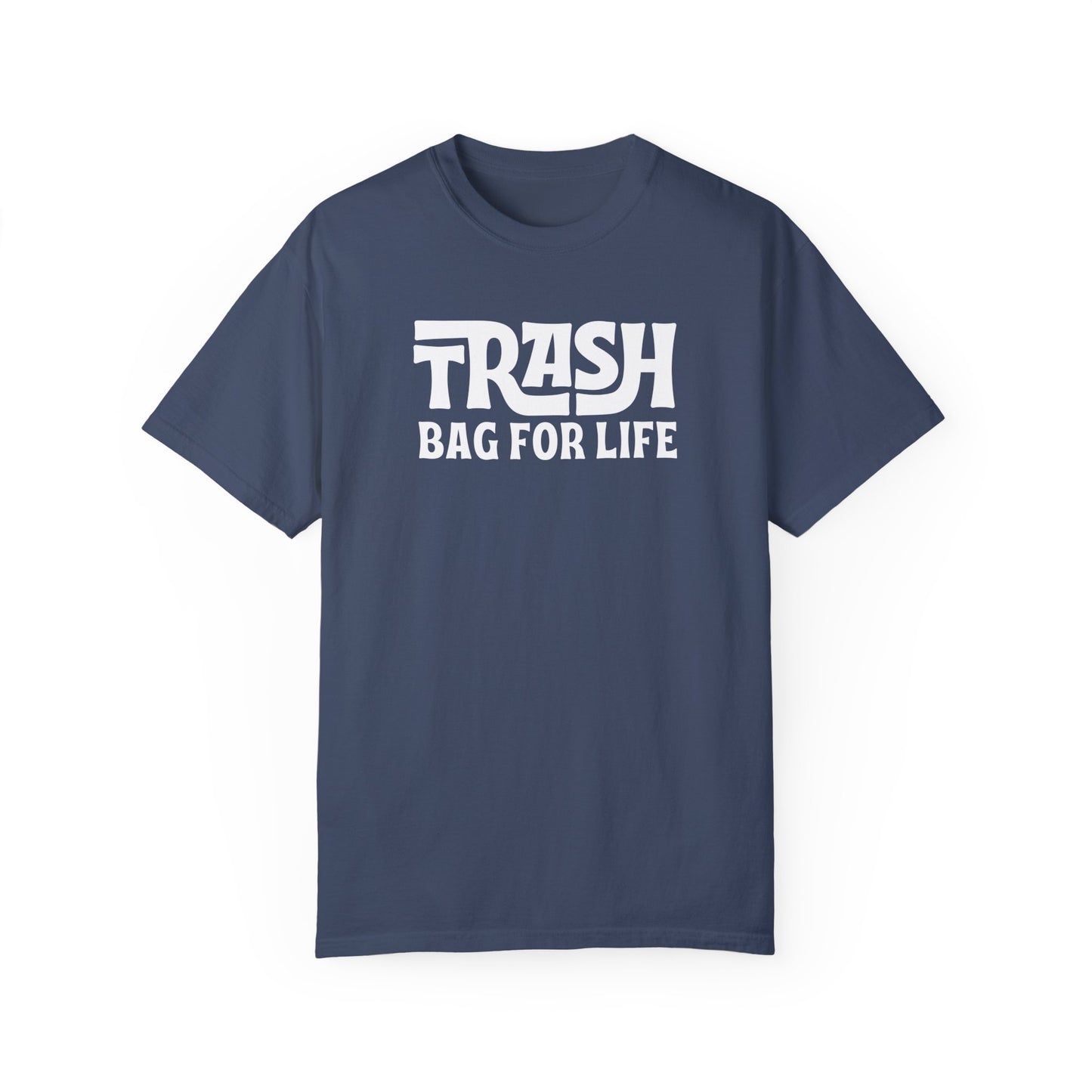 Trash Bag For Life (Neutrals) T-Shirt