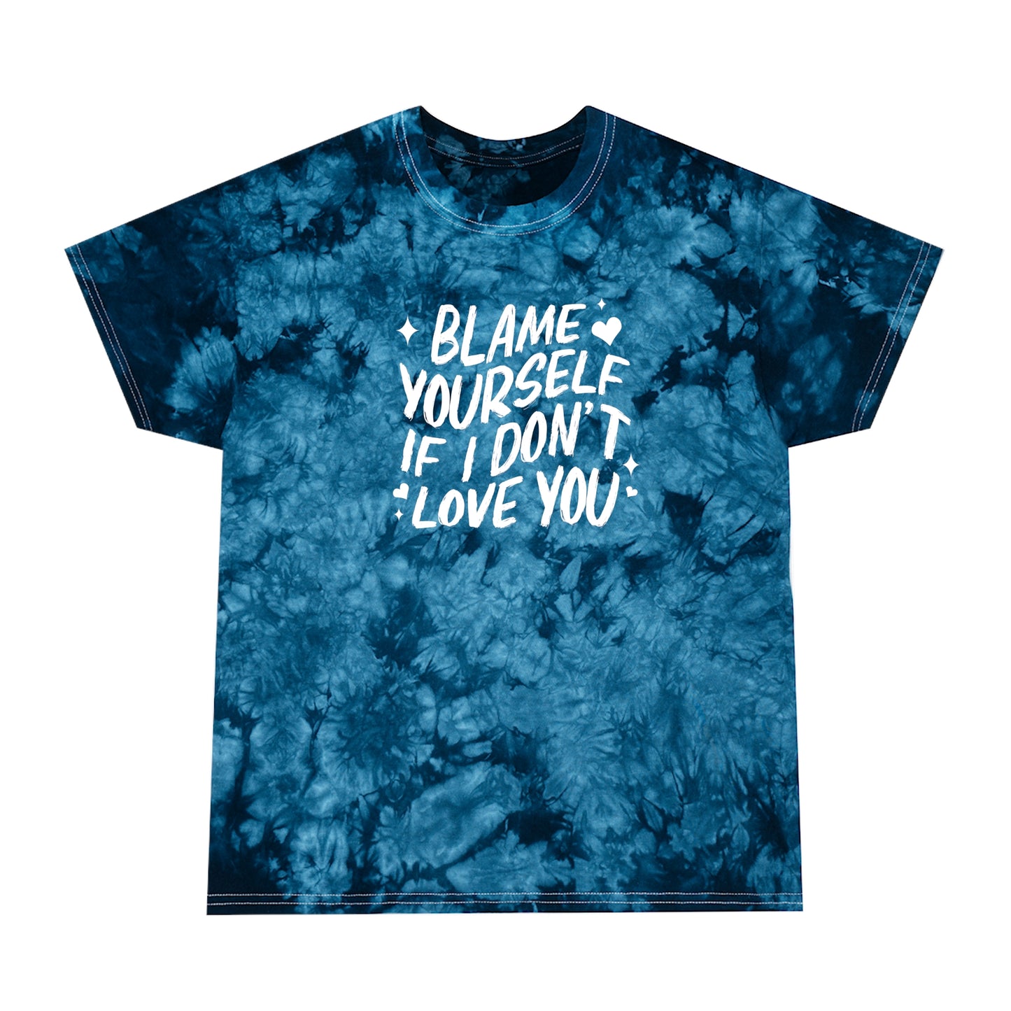 Blame Yourself Tie-Dye T-Shirt