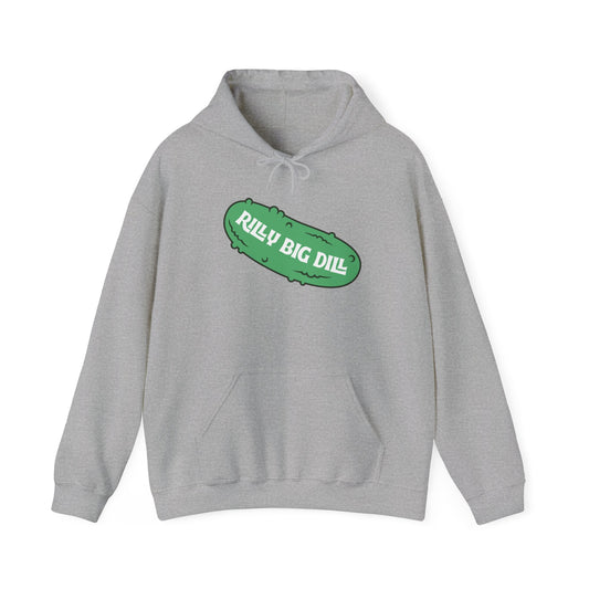 Rilly Big Dill Hoodie