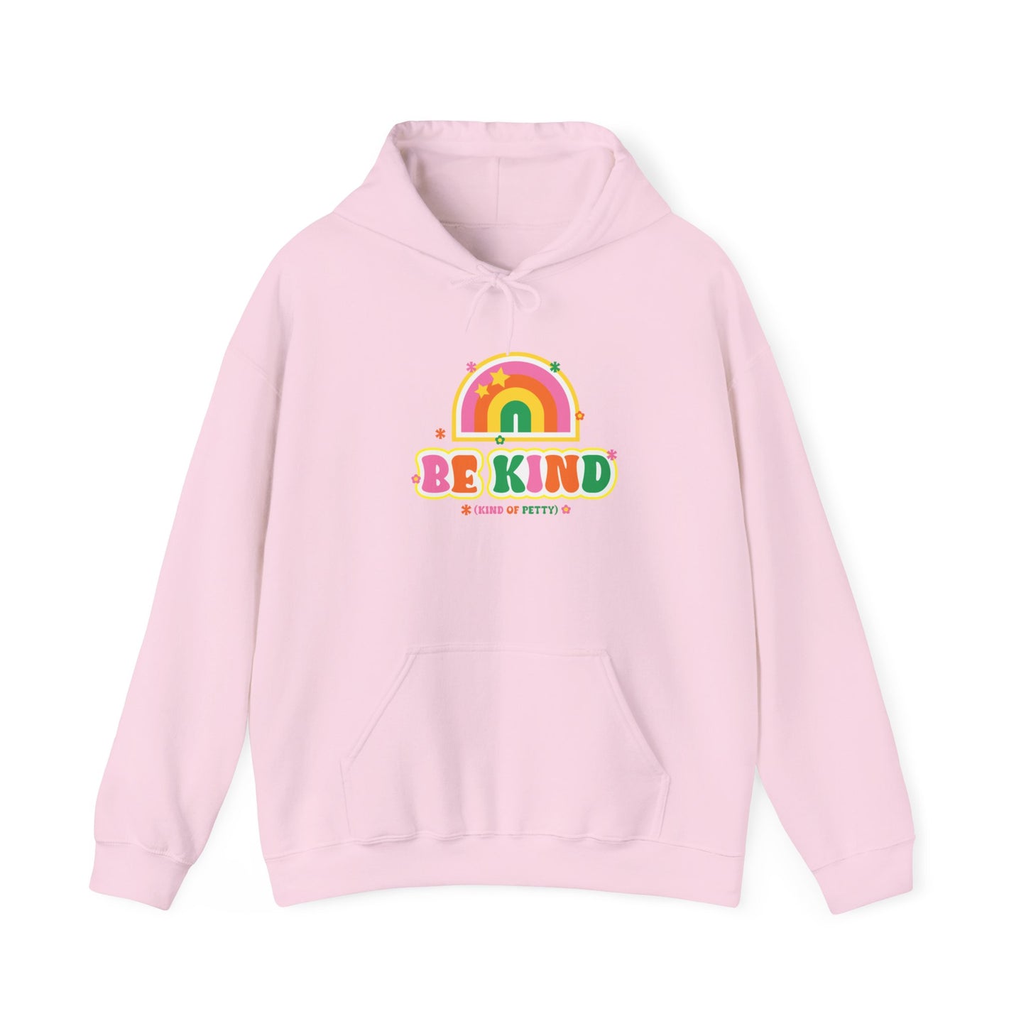 Be Kind (of petty) Hoodie