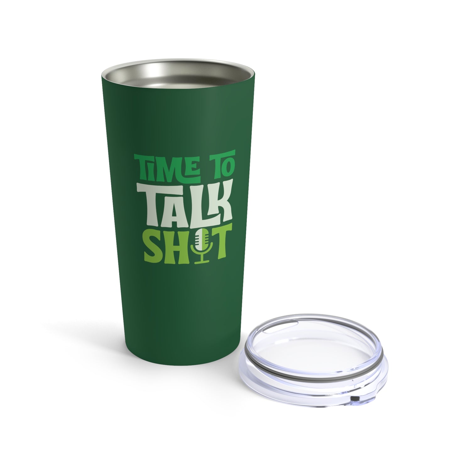 Time To Talk Shit Tumbler (Green)