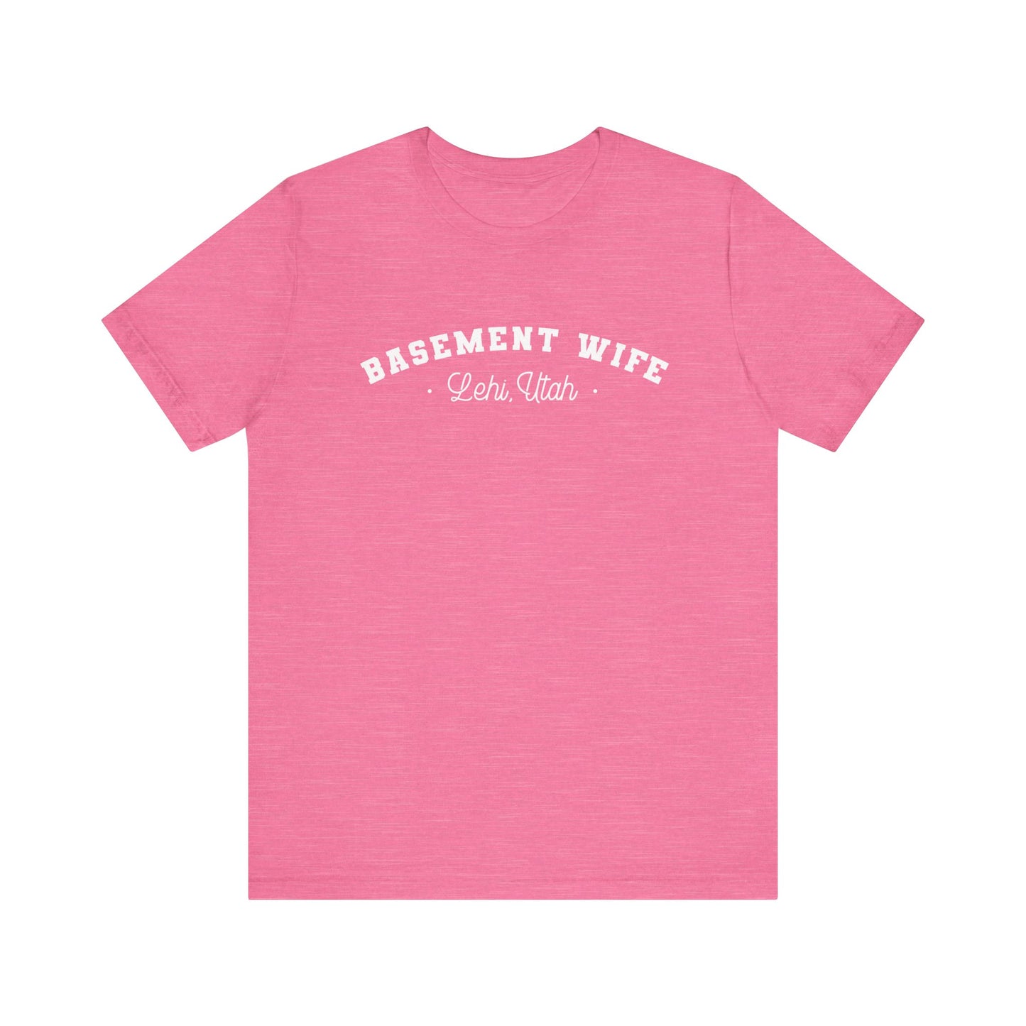 Basement Wife T-Shirt