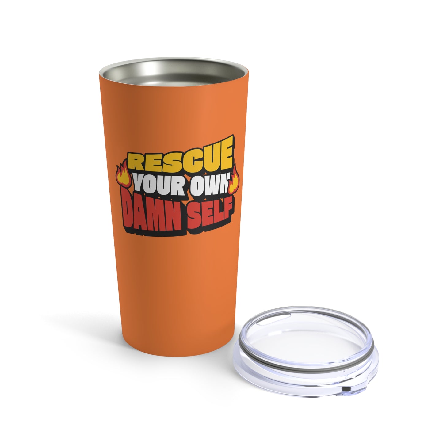 Rescue Your Own Damn Self Tumbler (Color)