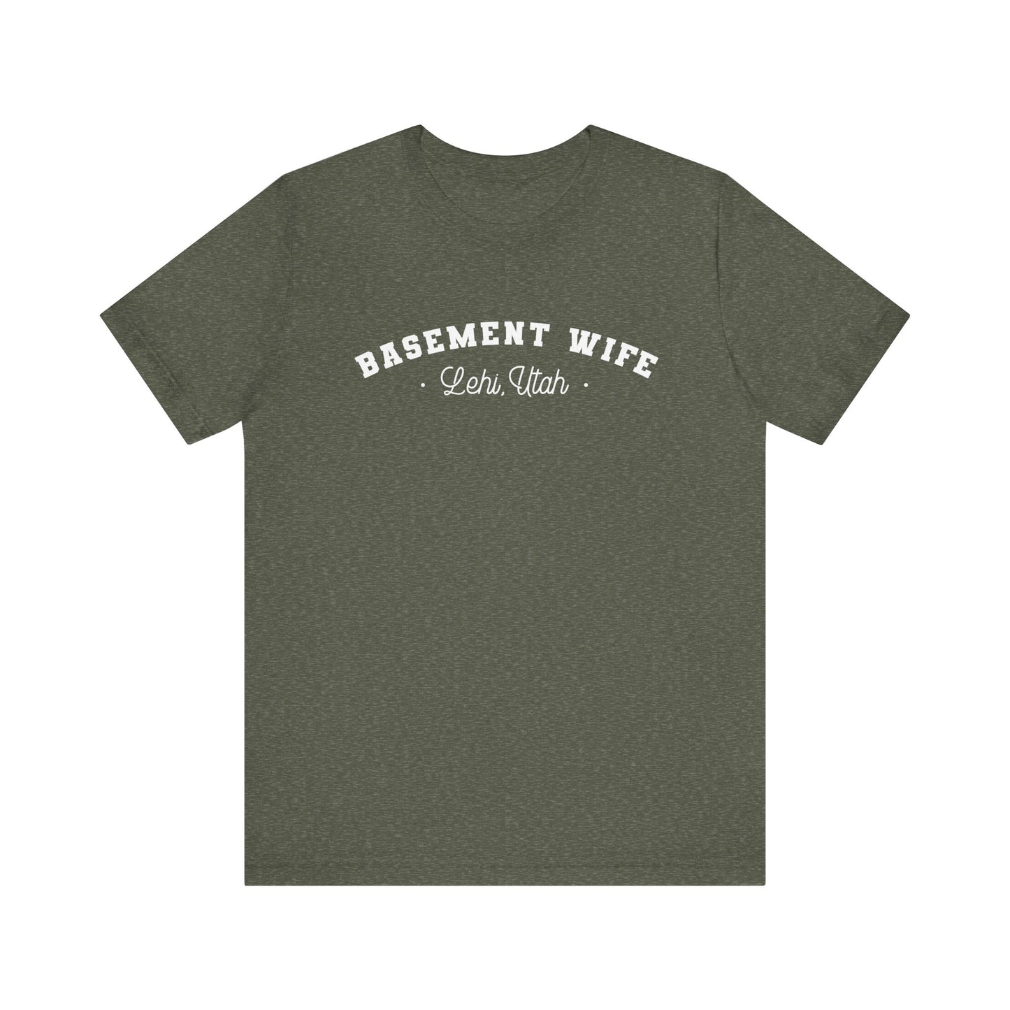 Basement Wife T-Shirt