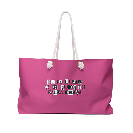 Get in Loser Weekender Bag