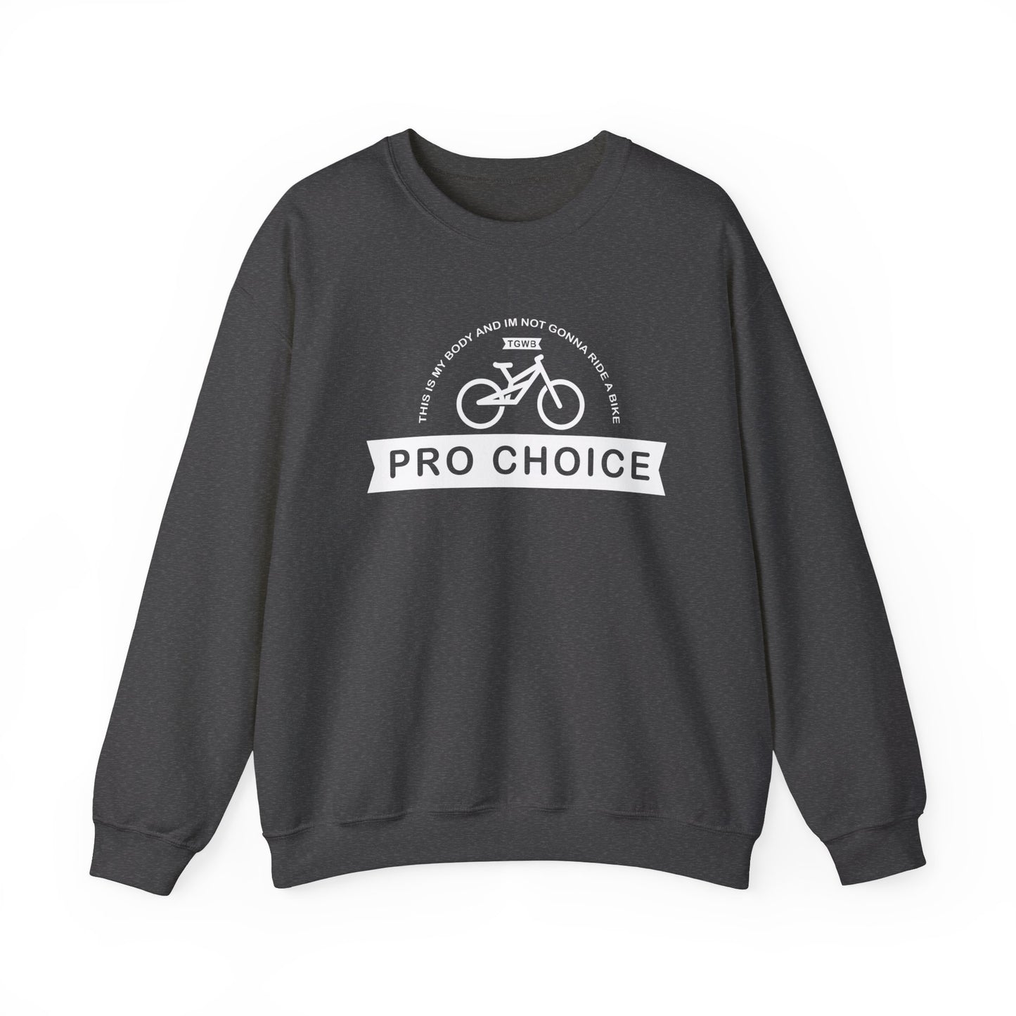 Pro Choice Crewneck