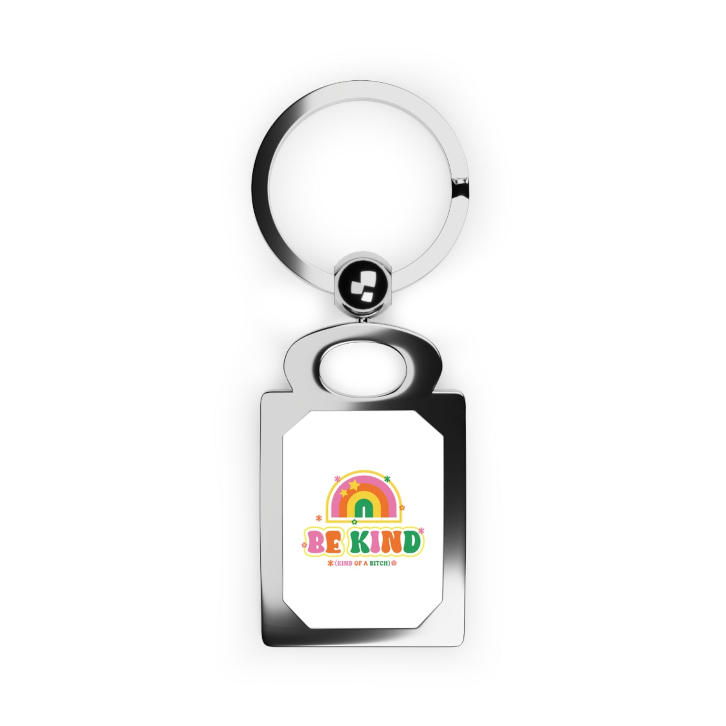 Be Kind (of a bitch) Keychain