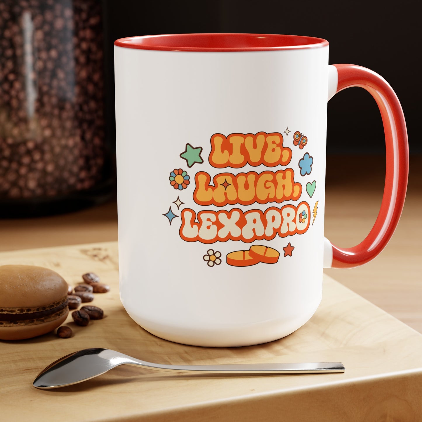 Live Laugh Lexapro Mug