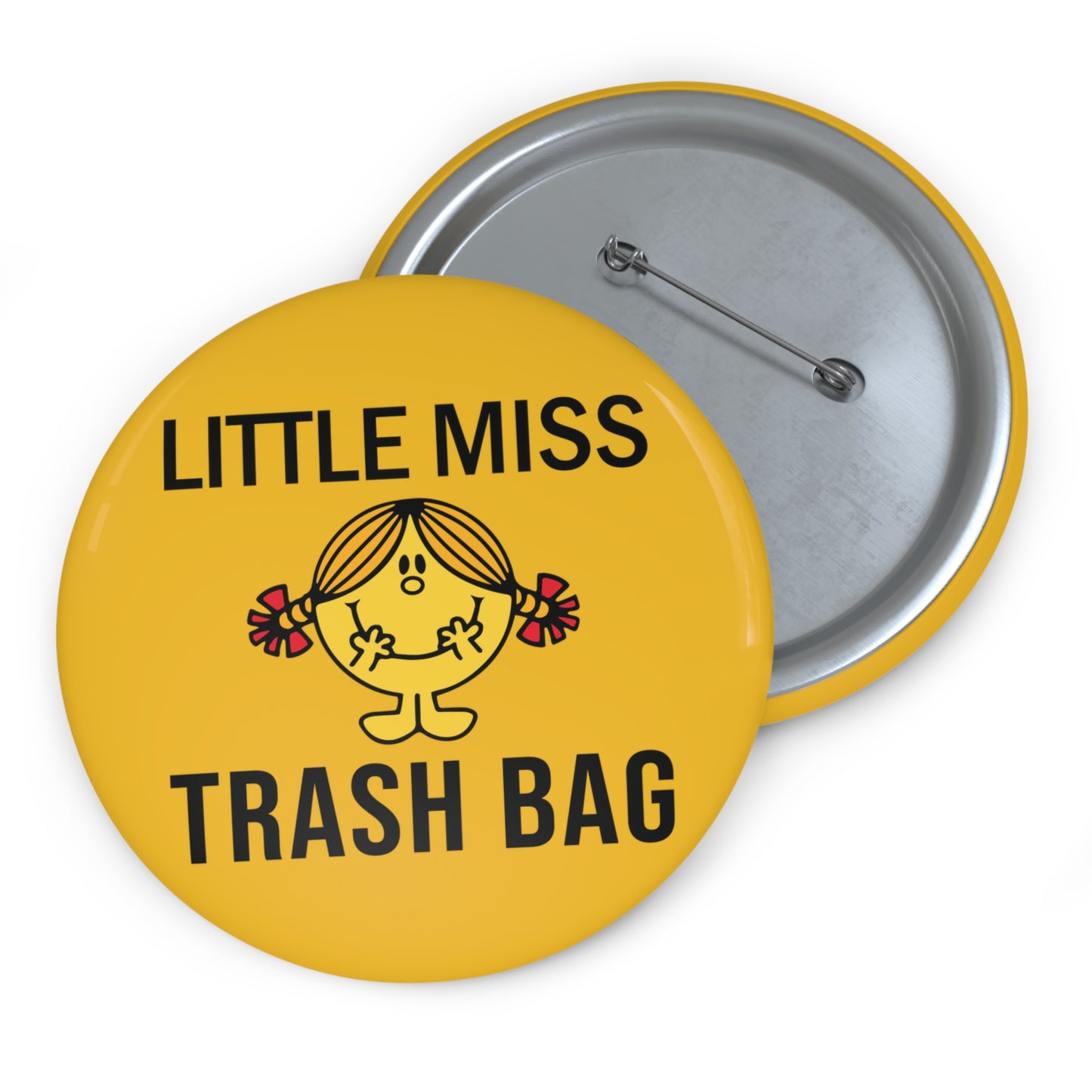 Little Miss Trash Bag Button Pin