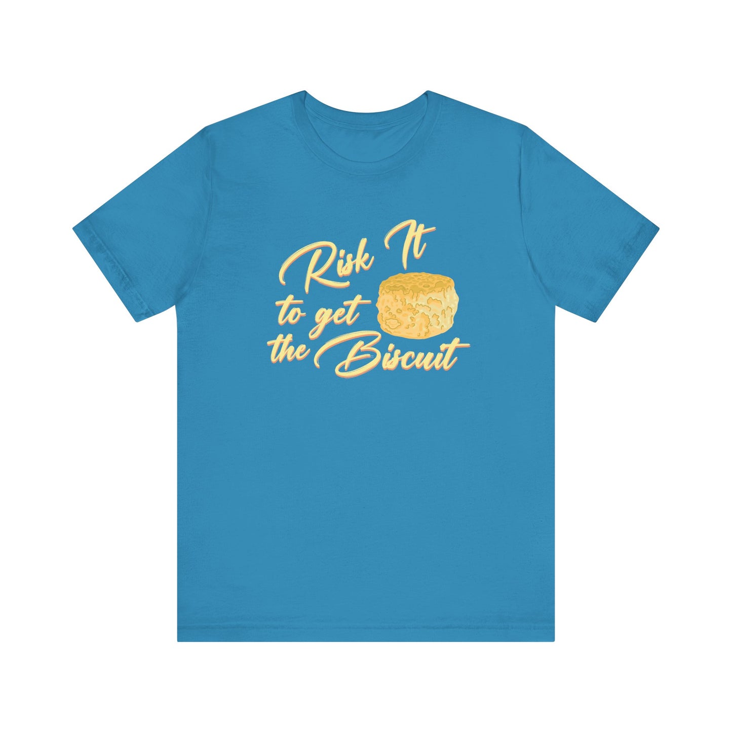 Risk It To Get The Biscuit T-Shirt