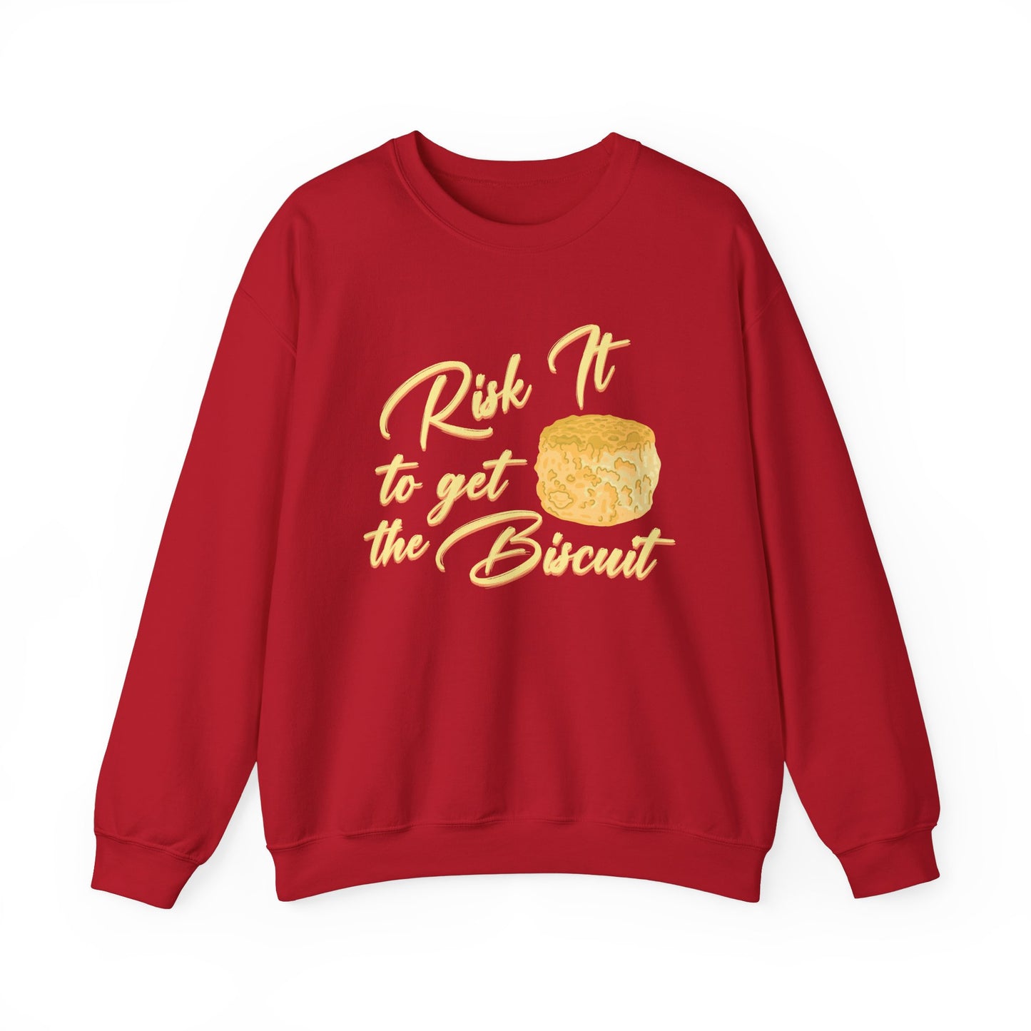 Risk It To Get The Biscuit Crewneck