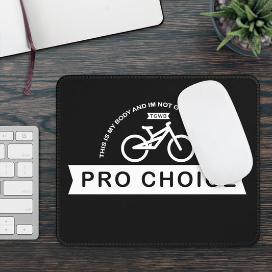 Pro Choice Mouse Pad