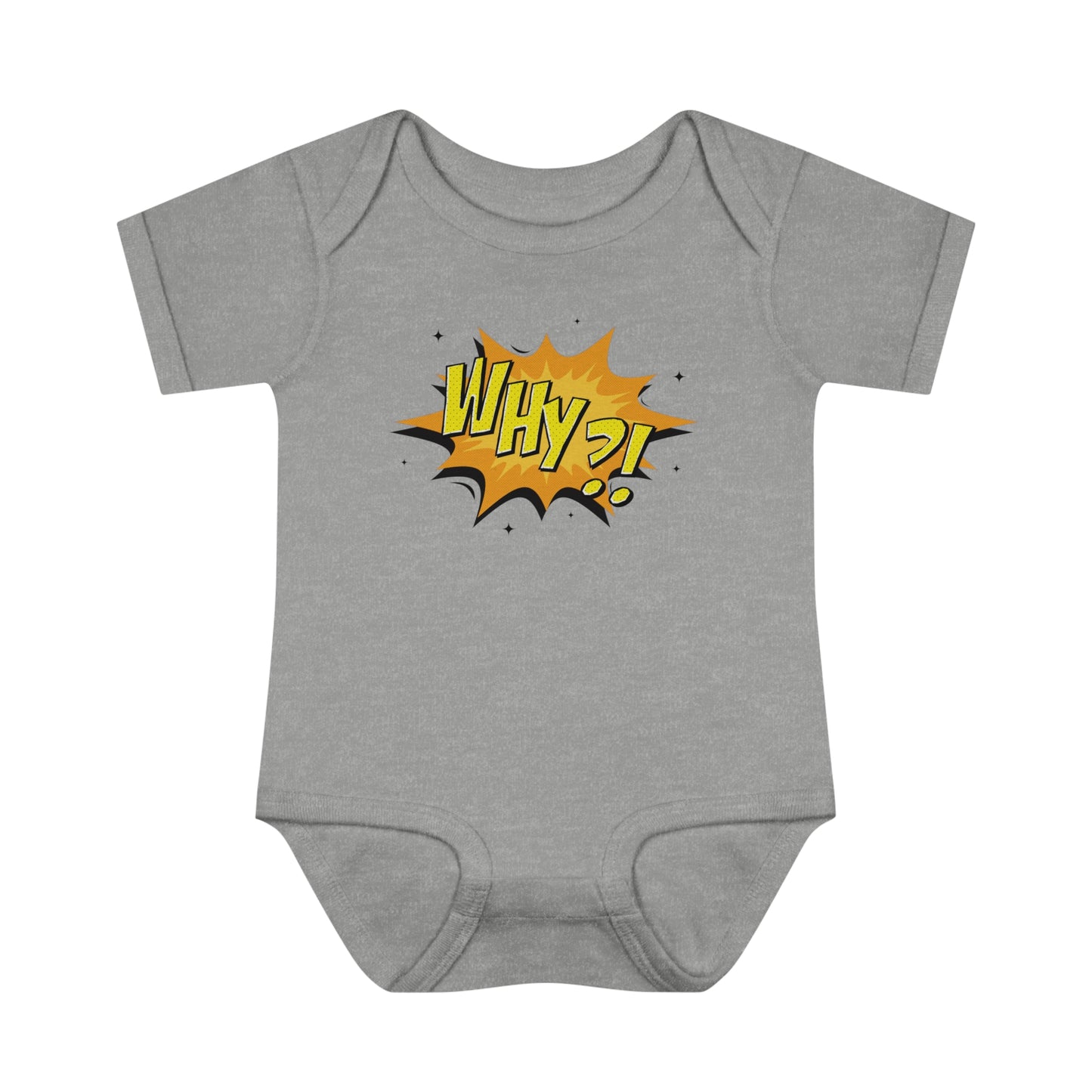 Why?! Baby Bodysuit