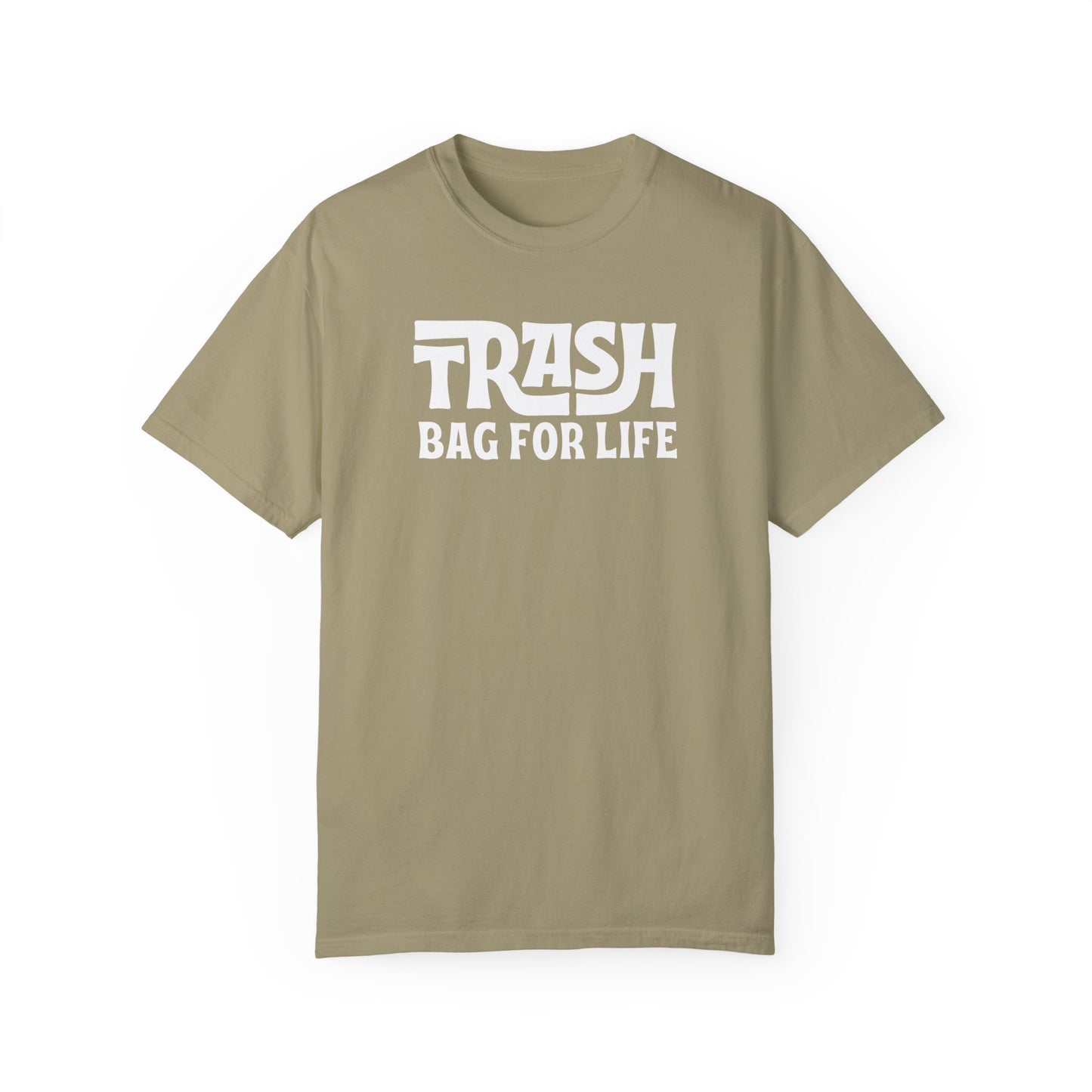 Trash Bag For Life (Neutrals) T-Shirt