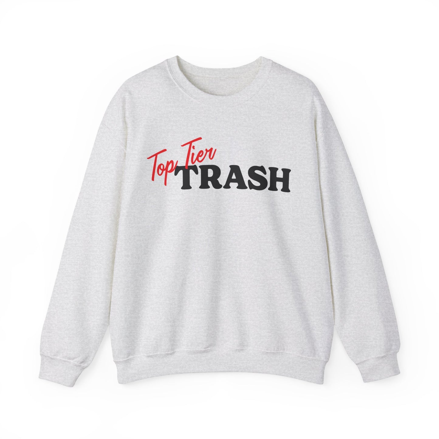 Top Tier Trash Crewneck