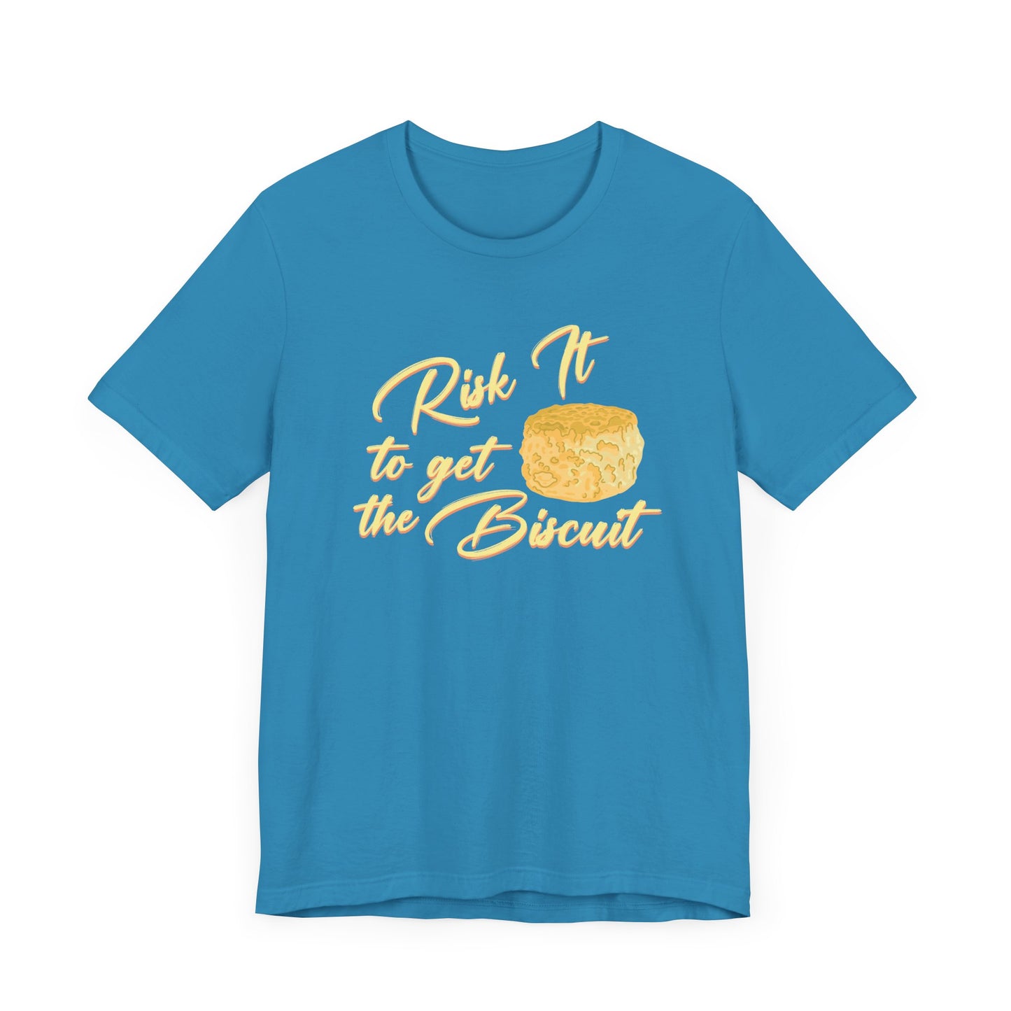 Risk It To Get The Biscuit T-Shirt