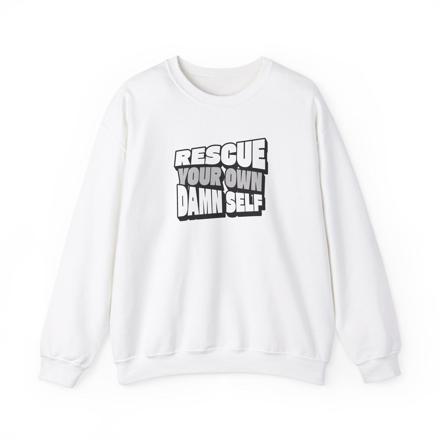 Rescue Your Own Damn Self Crewneck (Black & White)