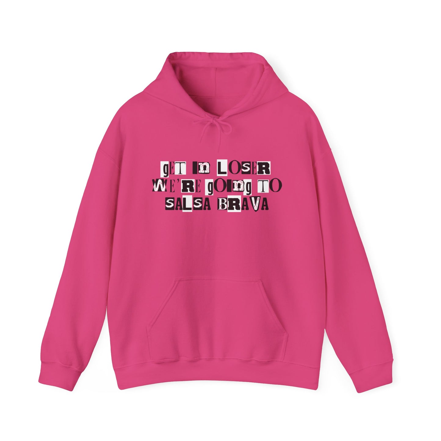 Get in Loser Hoodie