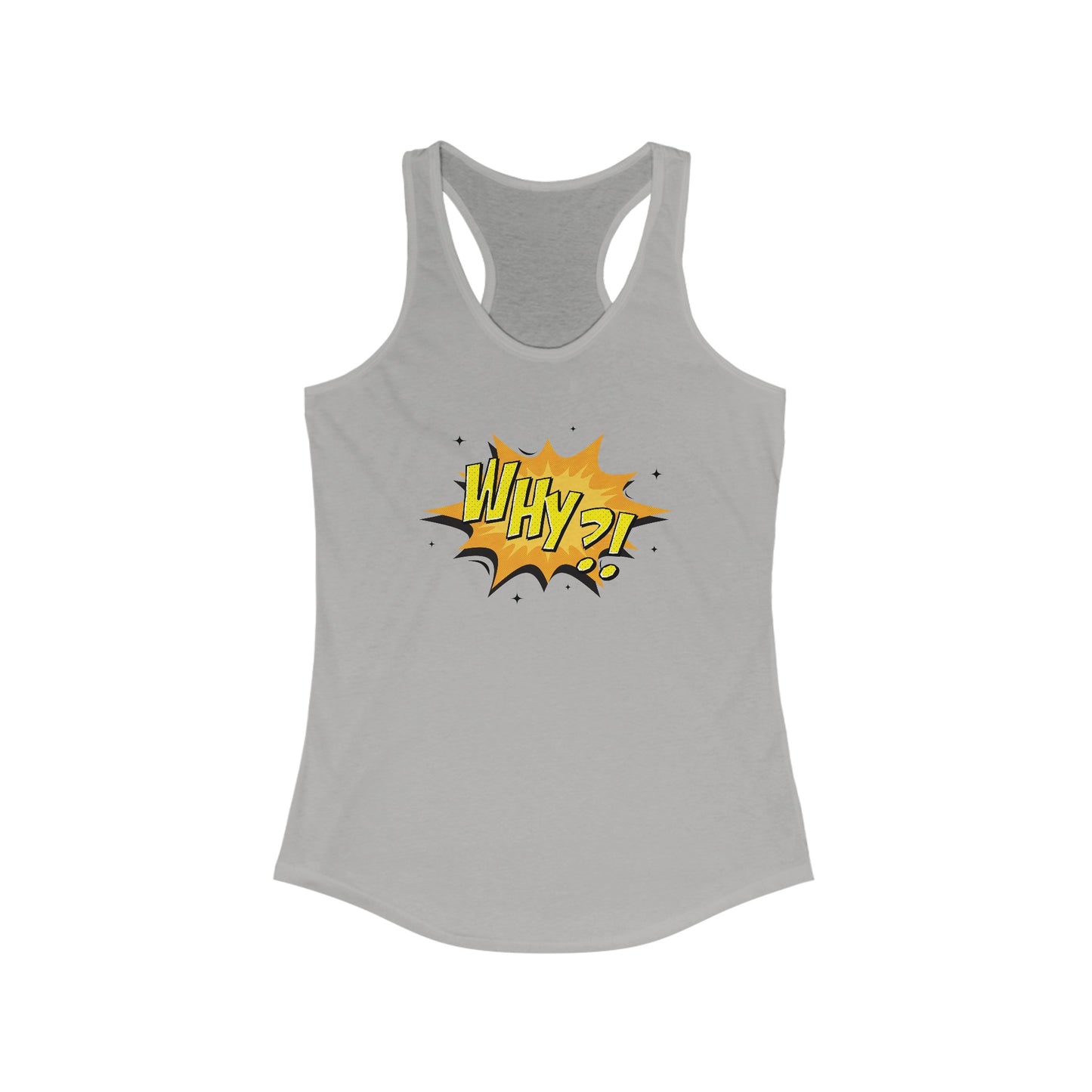 Why?! Women's Racerback Tank