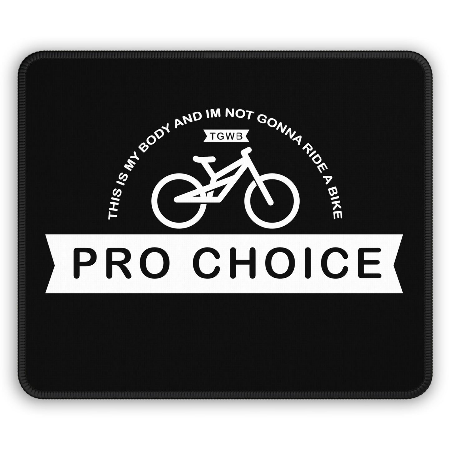 Pro Choice Mouse Pad