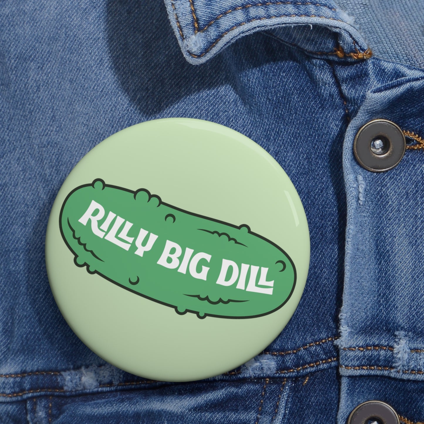 Rilly Big Dill Button Pins