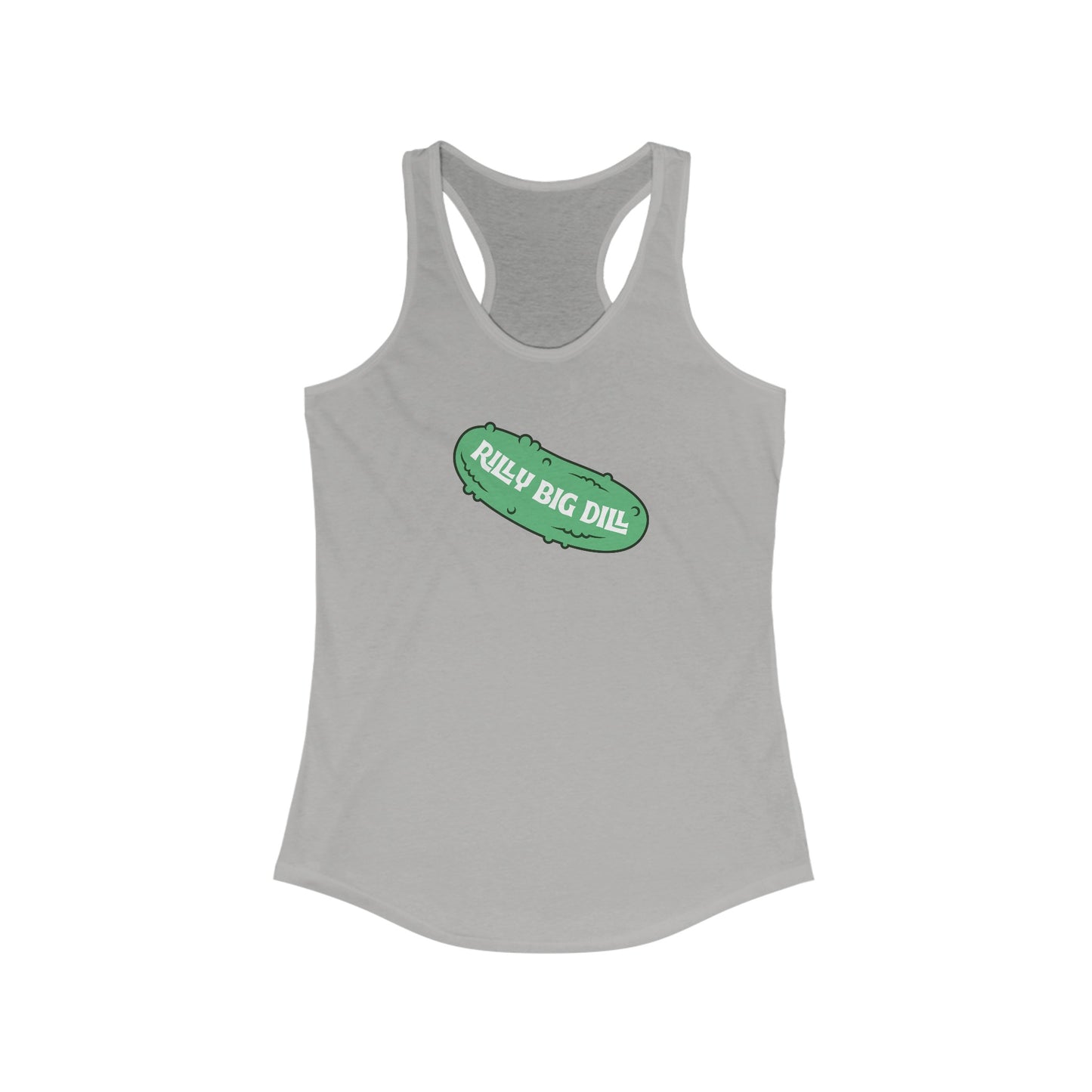 Rilly Big Dill Women's Racerback Tank