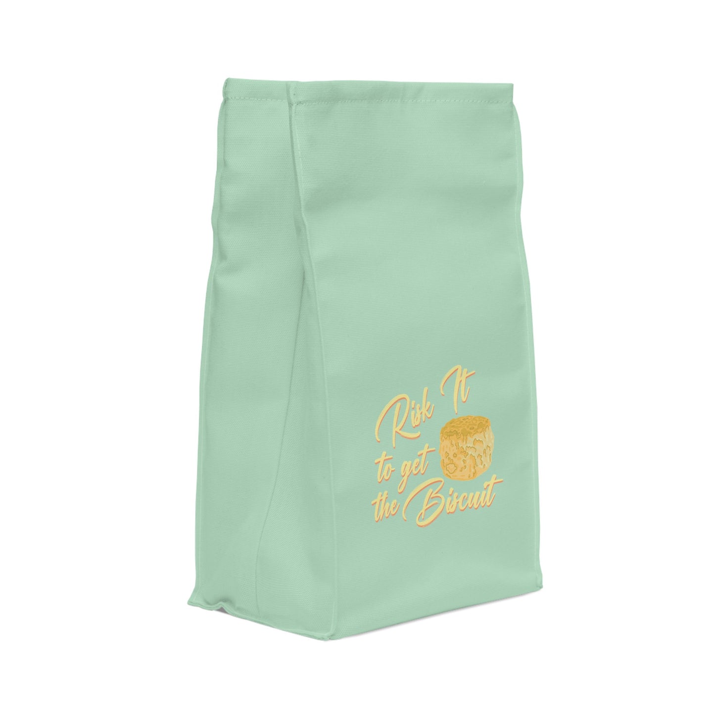 Risk It To Get The Biscuit Insulated Lunch Bag