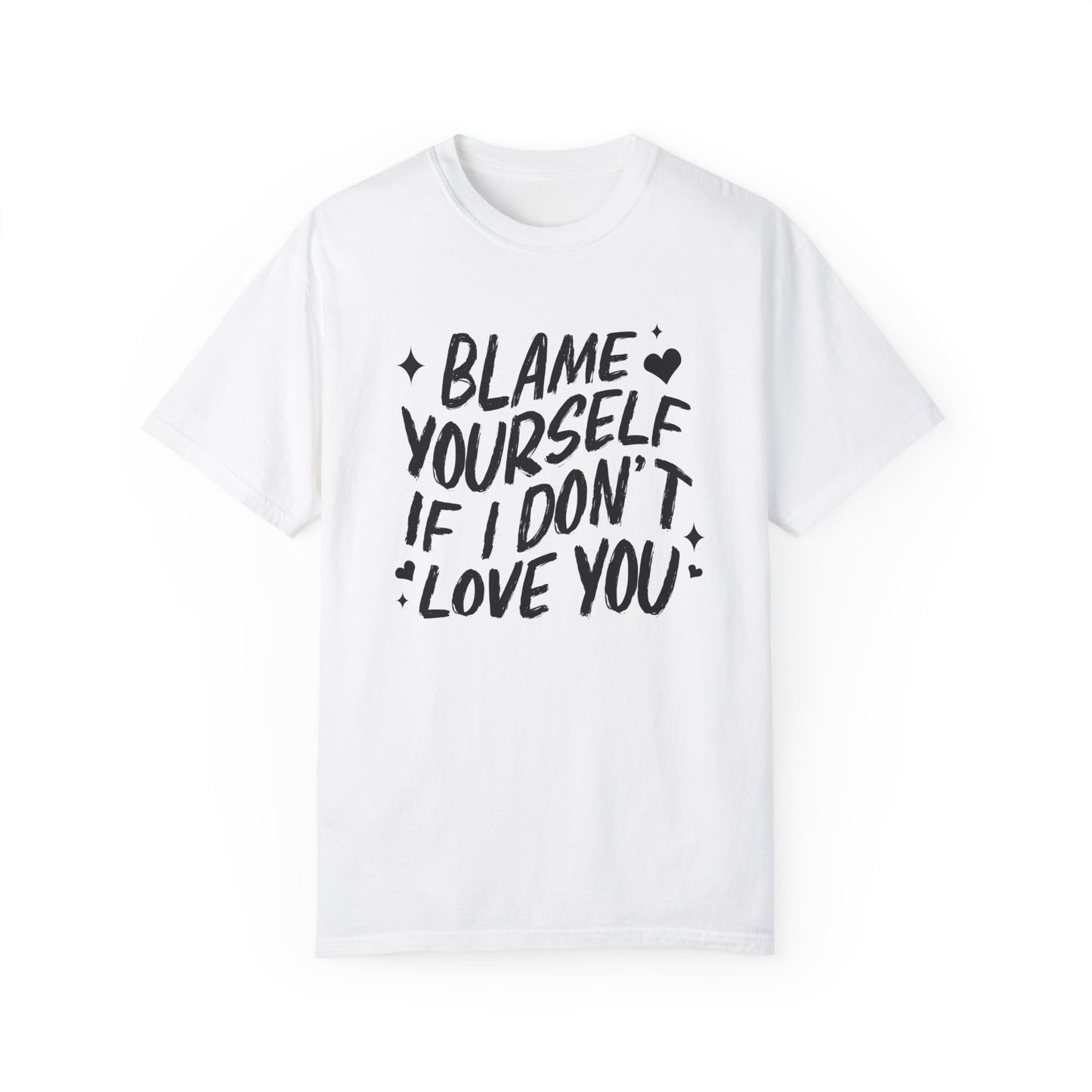 Blame Yourself T-Shirt