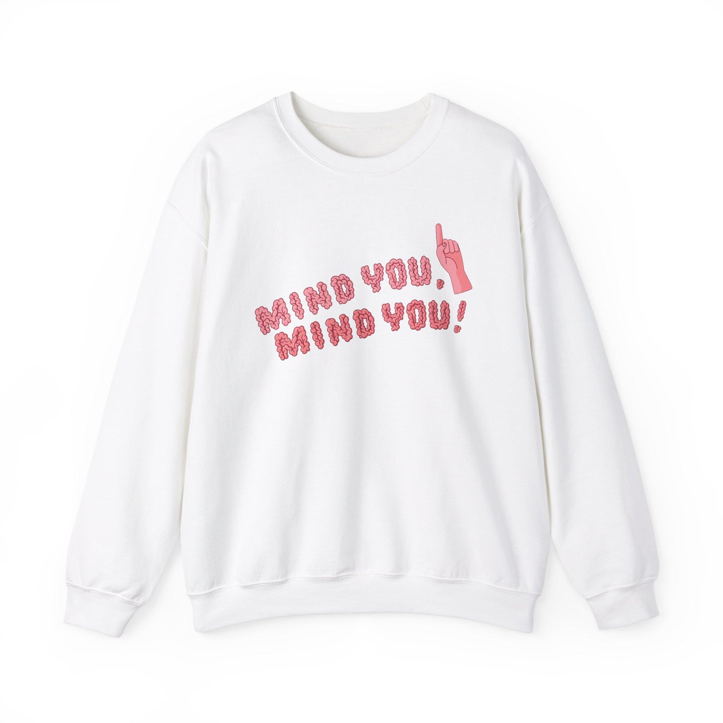 Mind You Crewneck