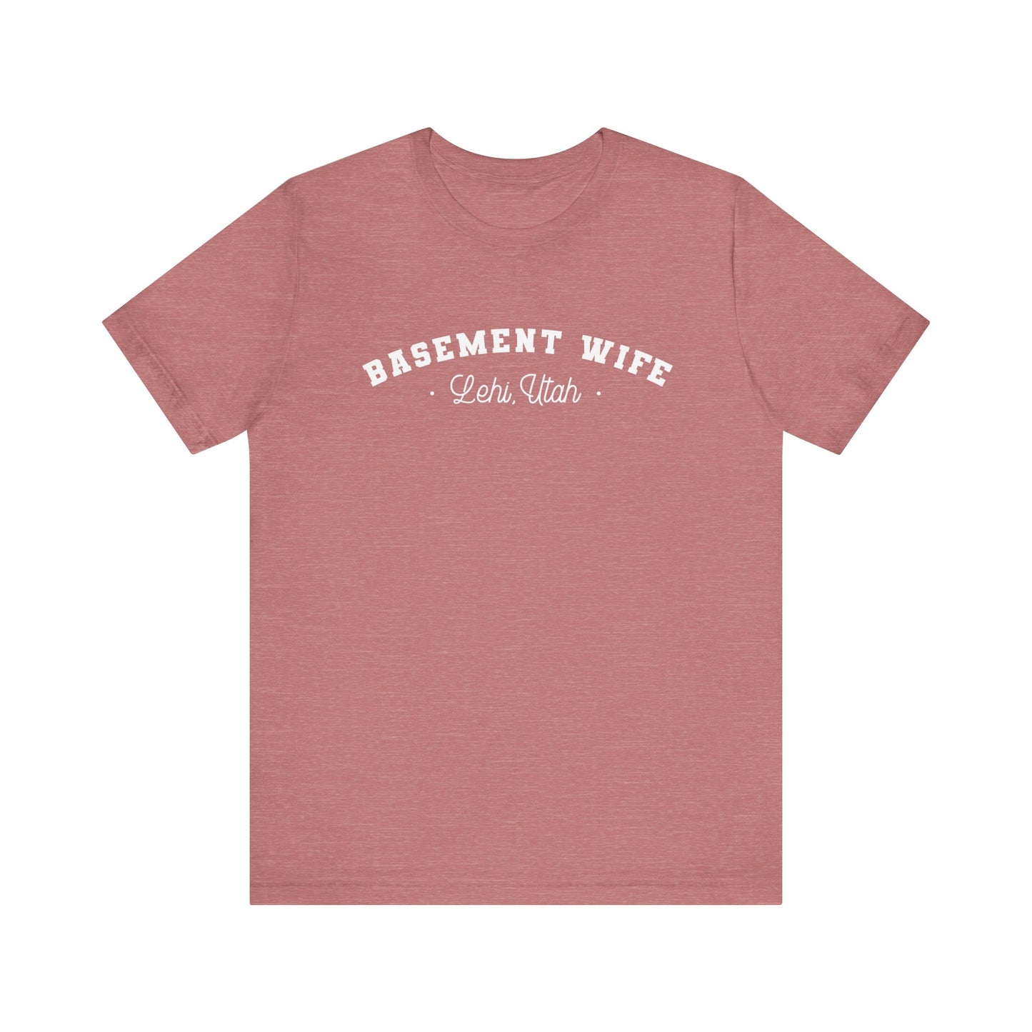 Basement Wife T-Shirt