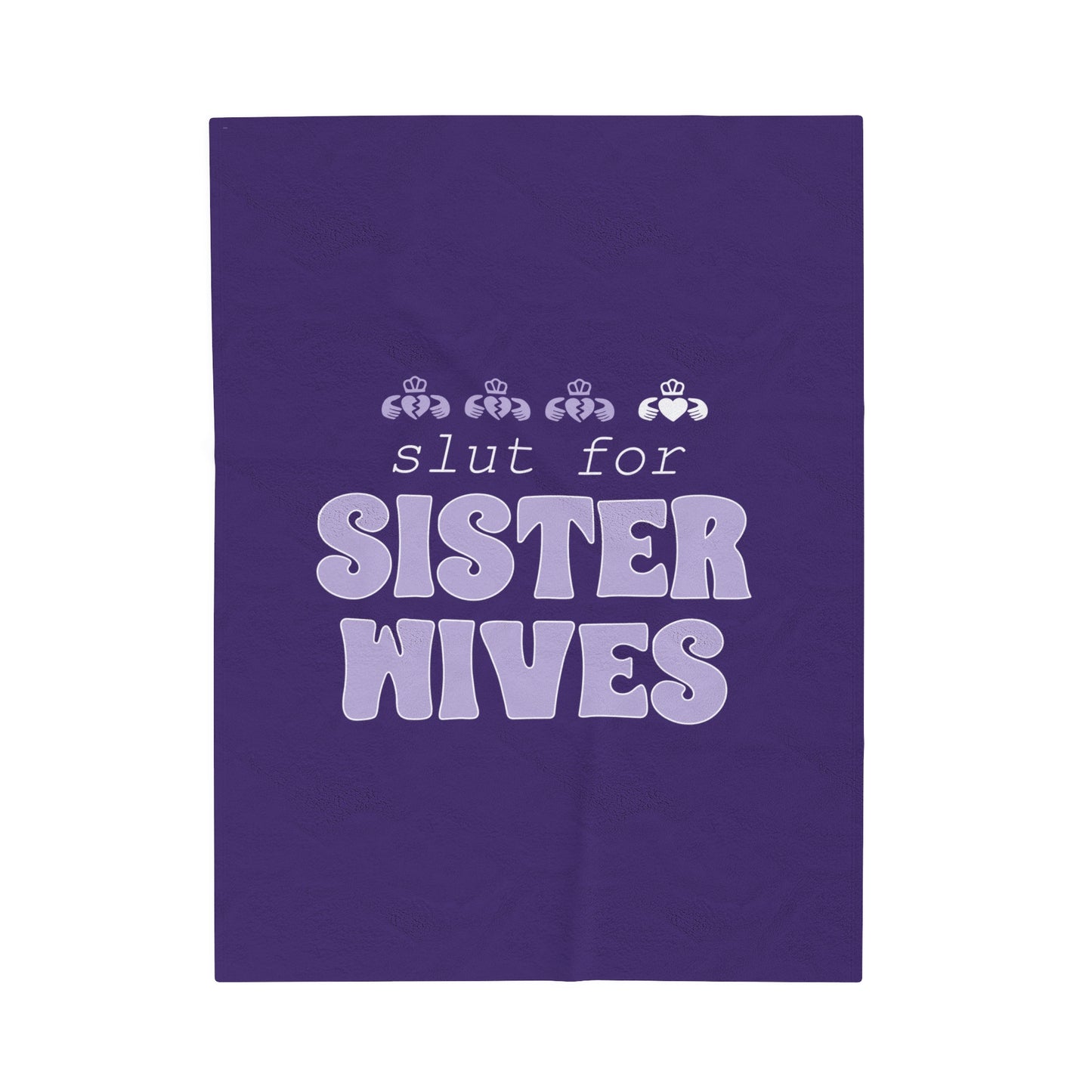 Slut For Sister Wives Velveteen Plush Blanket