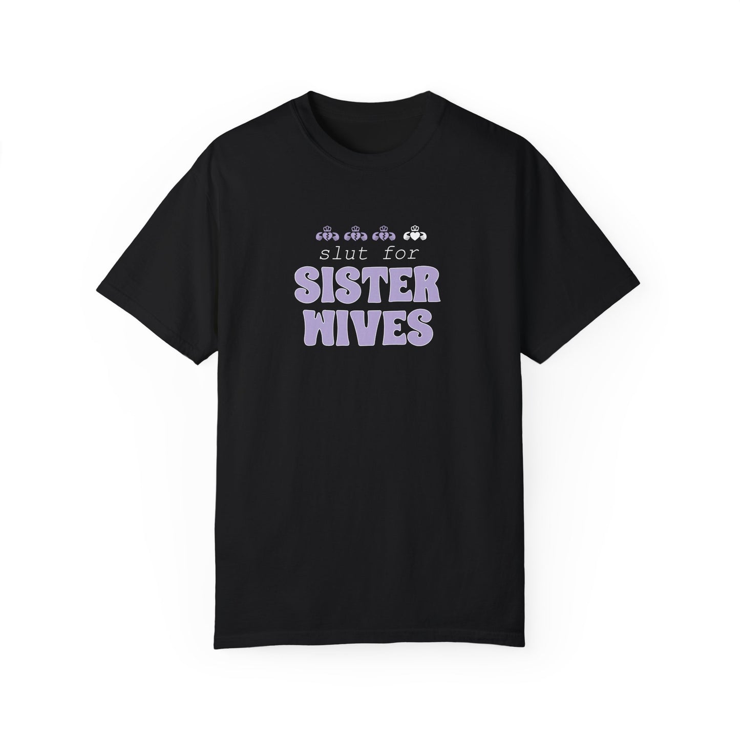 Slut for Sister Wives T-Shirt