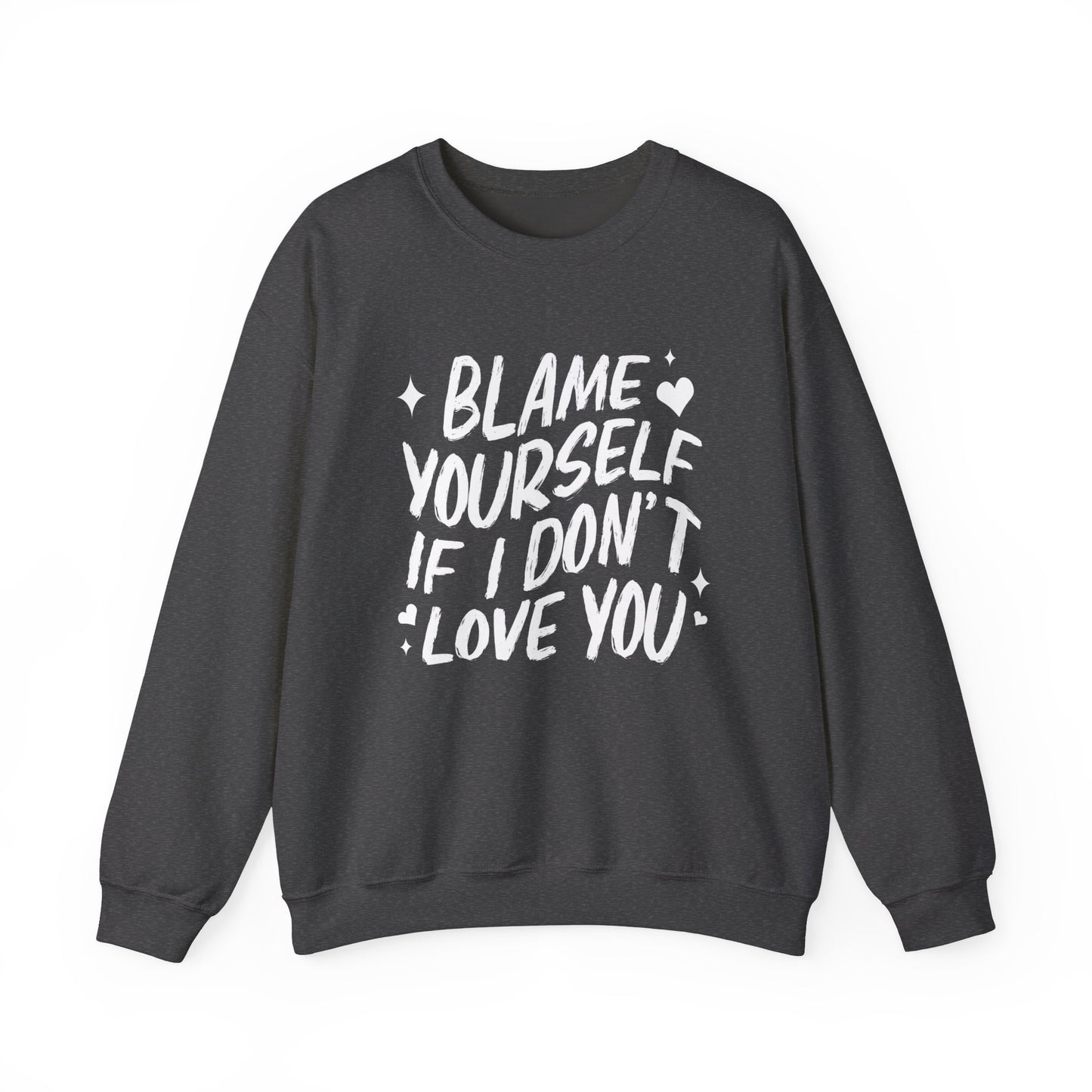 Blame Yourself Crewneck