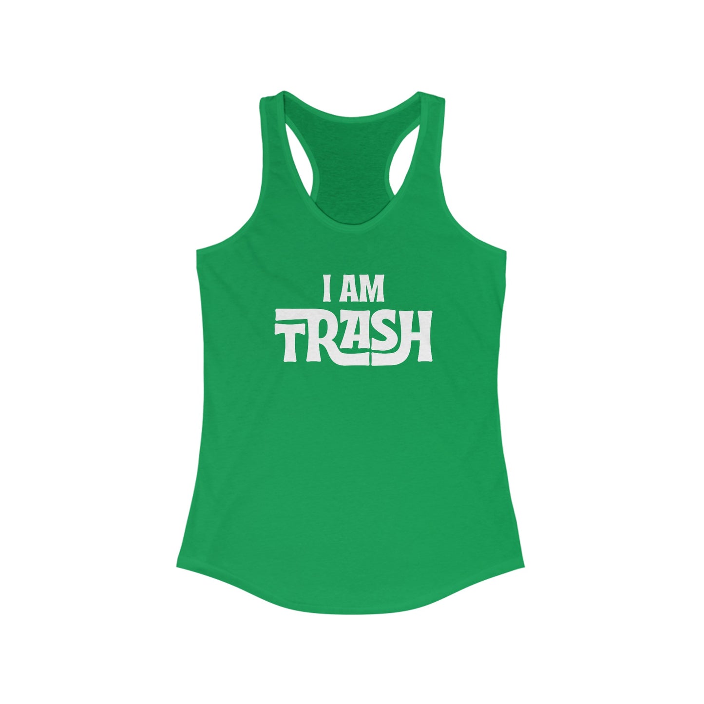 I Am Trash (Vibrants) Women's Racerback Tank