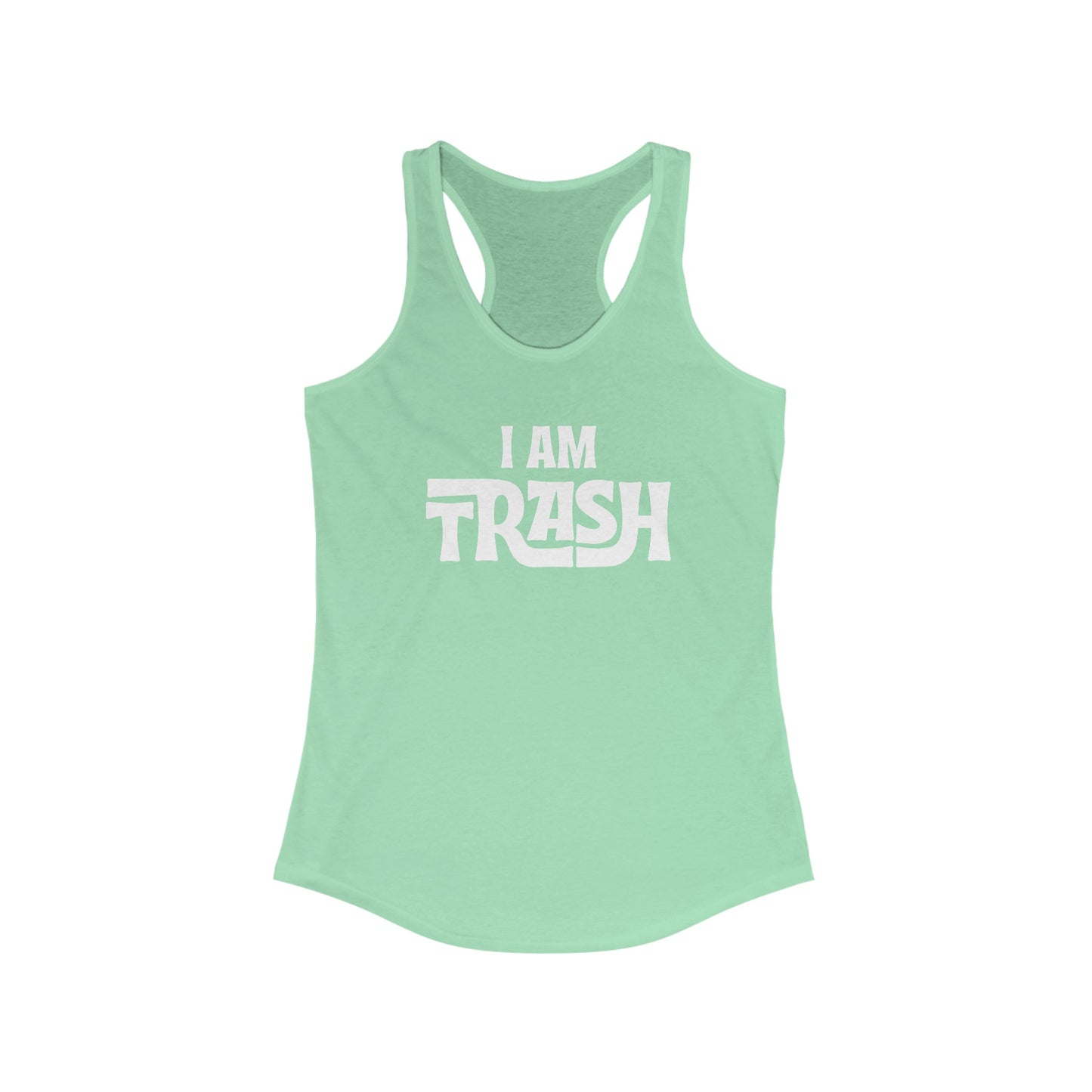 I Am Trash (Vibrants) Women's Racerback Tank