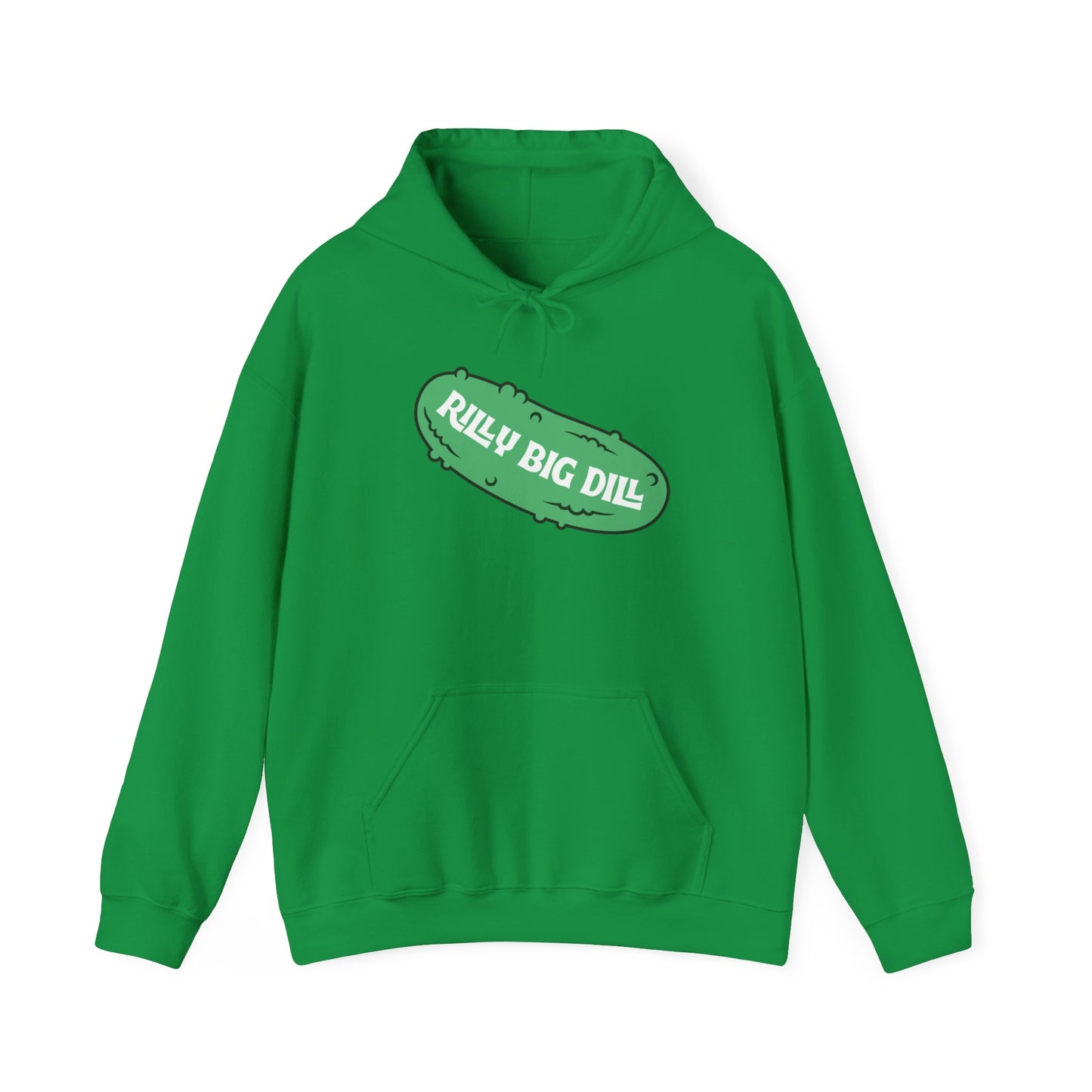 Rilly Big Dill Hoodie